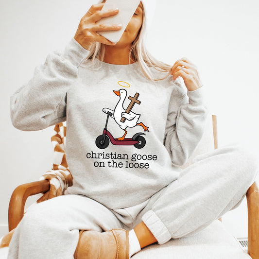 Christian Goose on the Loose Sweatshirt