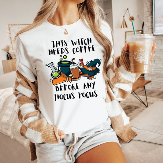 This Witch Needs Coffee Before Any Hocus Pocus T-Shirt