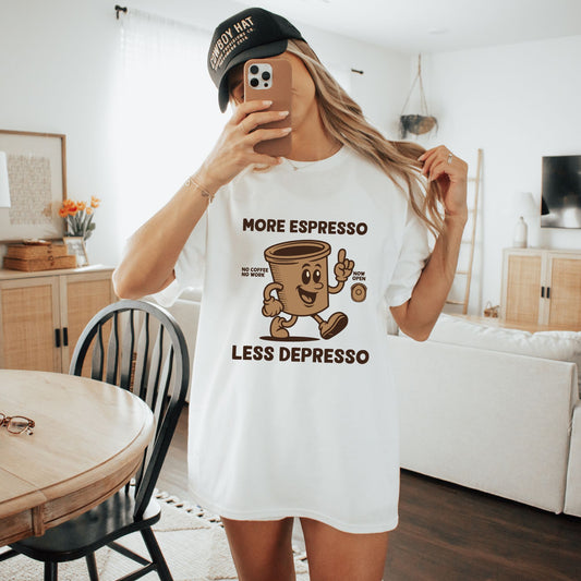 More Espresso Less Depresso T-Shirt